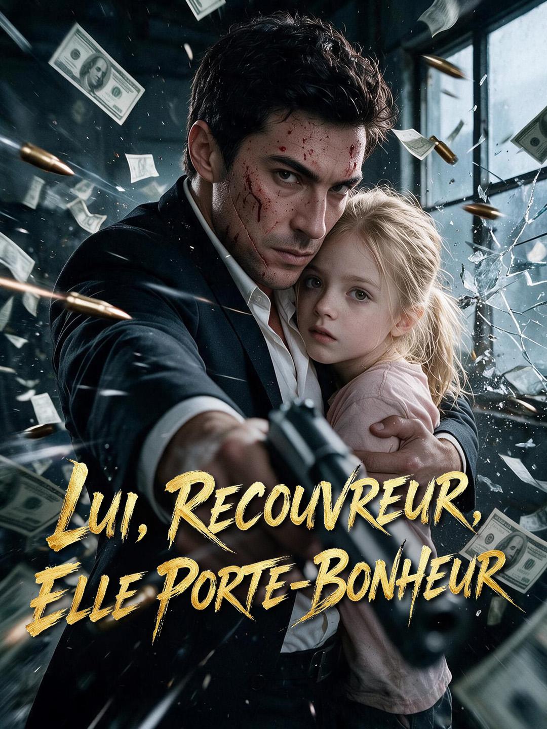 LUI, RECOUVREUR, ELLE PORTE-BONHEUR