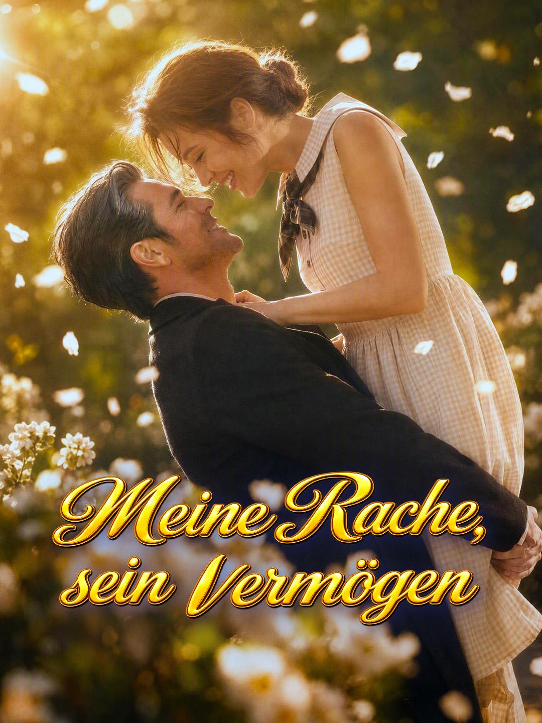 Meine Rache, sein Vermögen