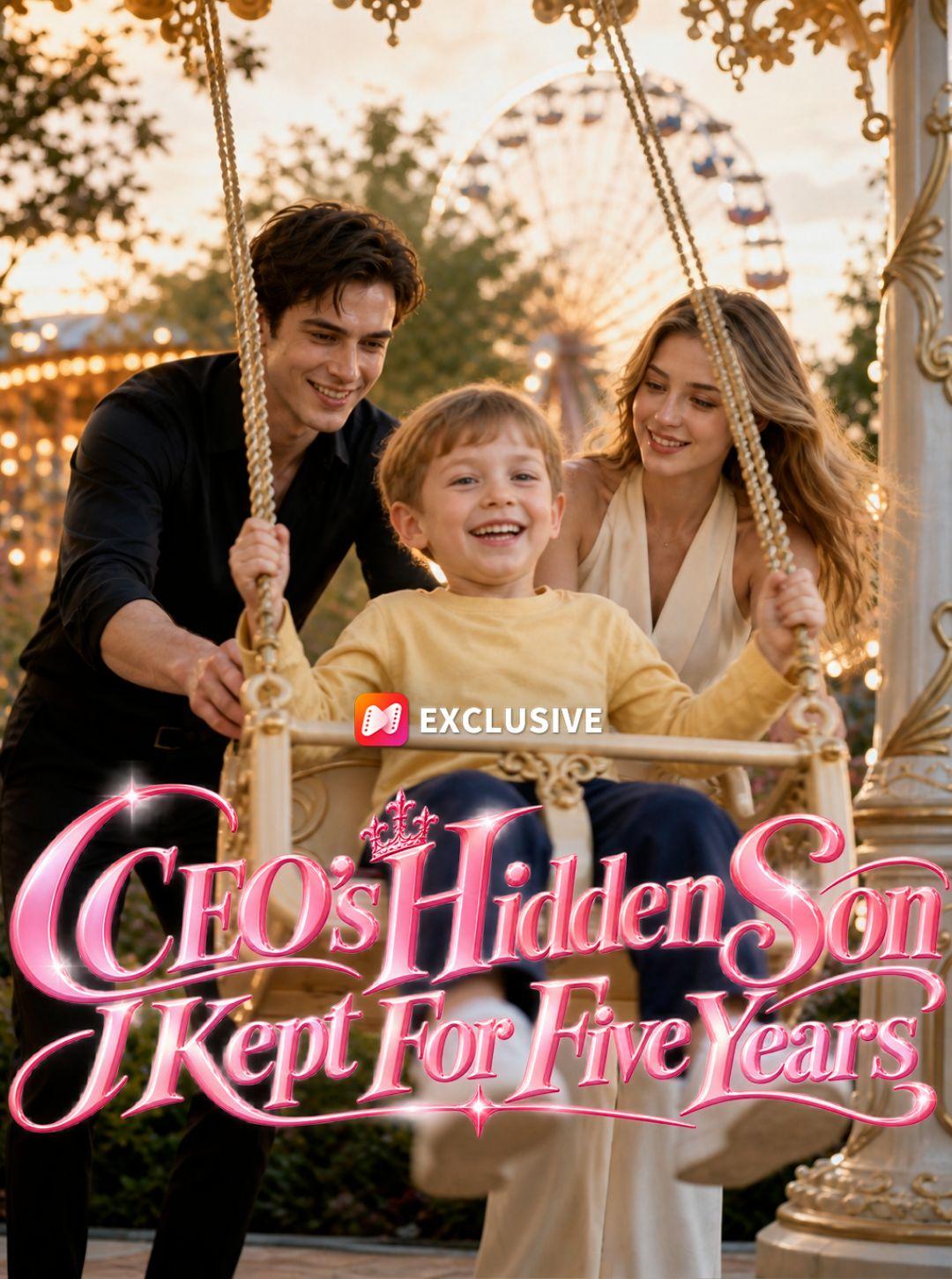CEO’s Hidden Son I Kept For Five Years