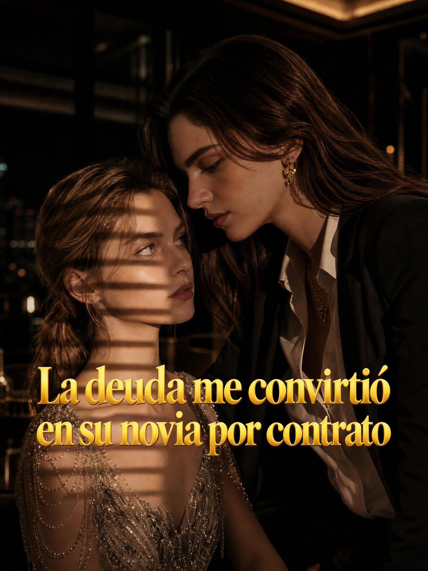 La deuda me convirtió en su novia por contrato
