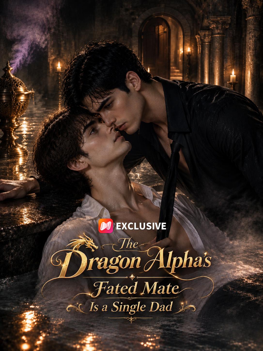 The Dragon Alpha’s Fated Mate Is a Single Dad