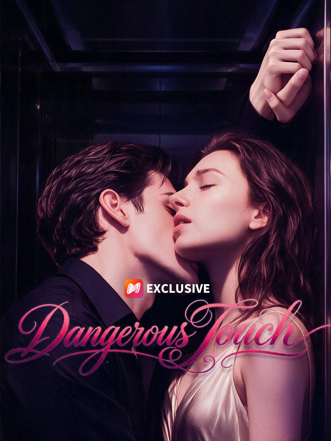 Dangerous Touch