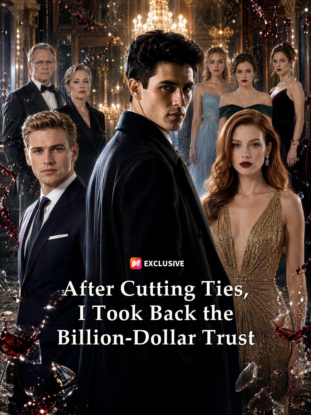 After Cutting Ties, I Took Back the Billion-Dollar Trust