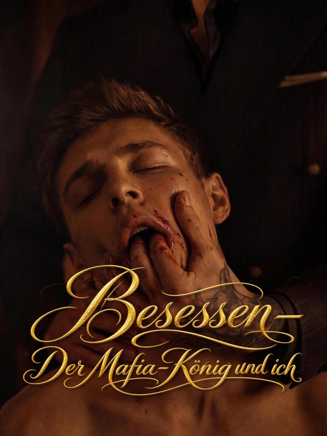 Besessen – Der Mafia-König und ich