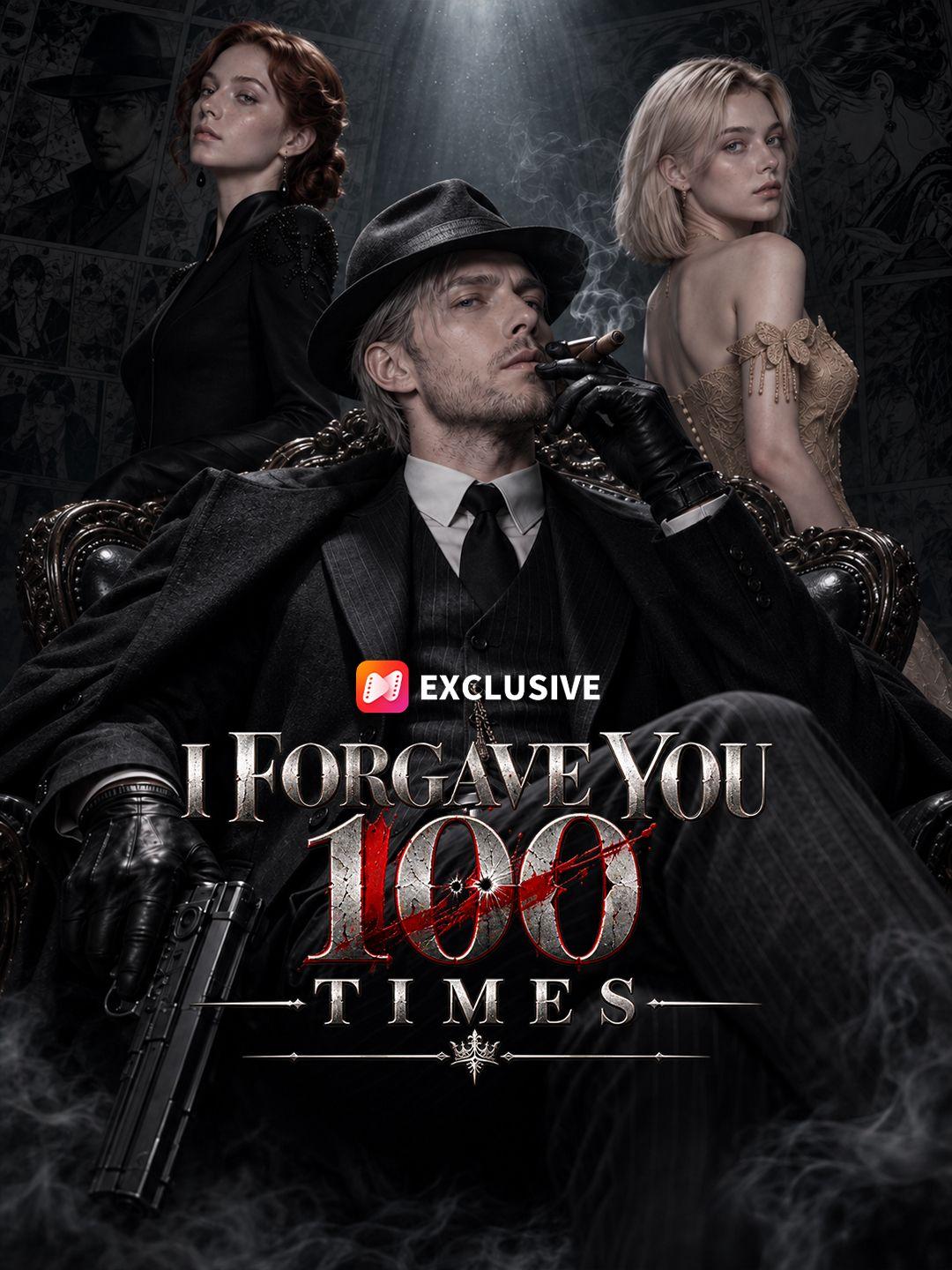 I Forgave You 100 Times