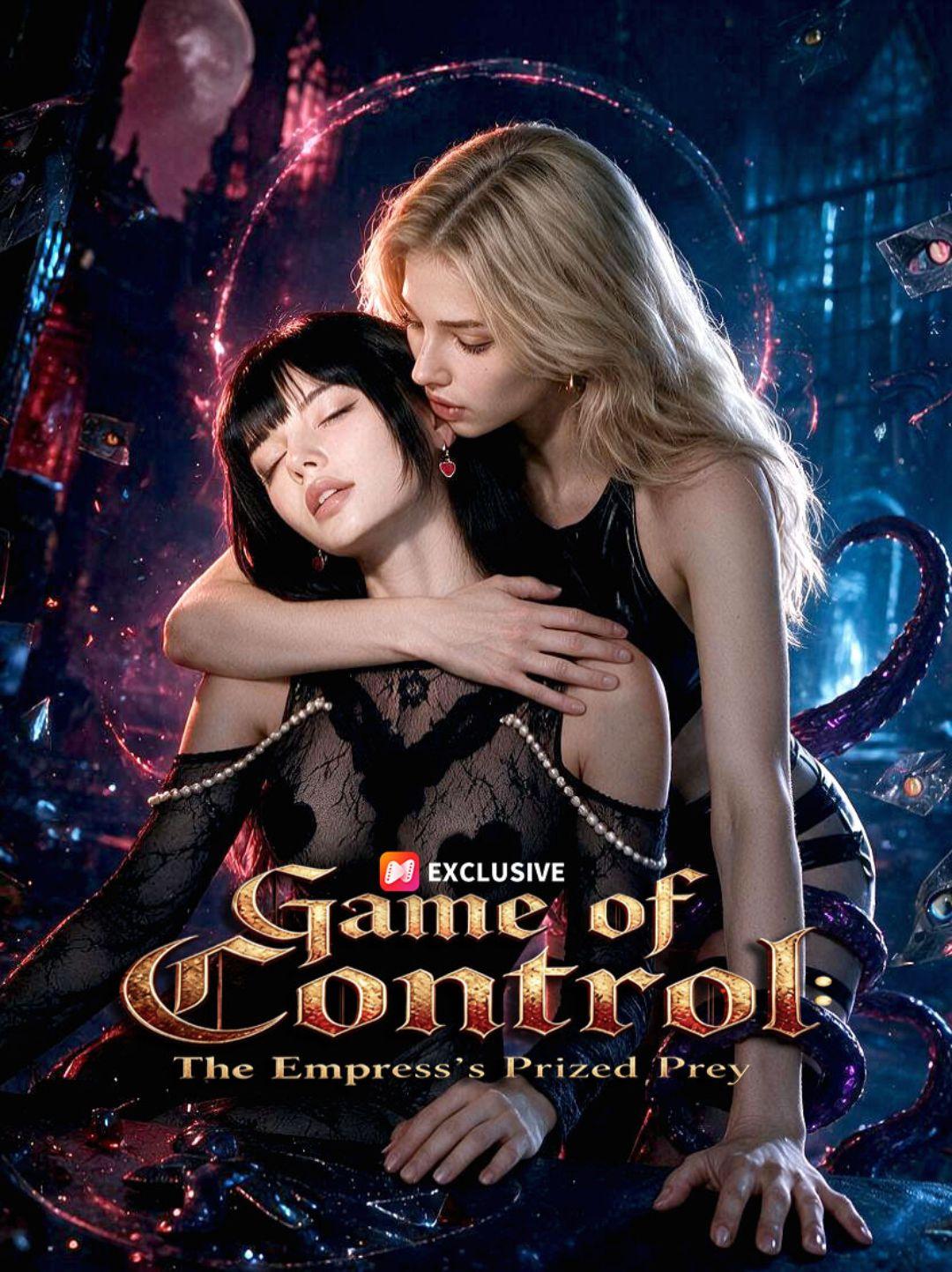 Game of Control: The Empress's Prized Prey