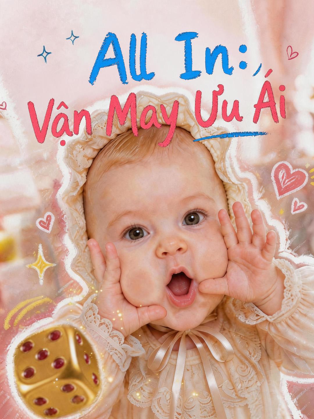 All In: Vận May Ưu Ái