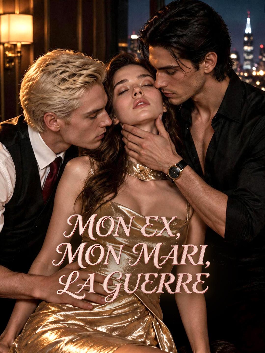MON EX, MON MARI, LA GUERRE