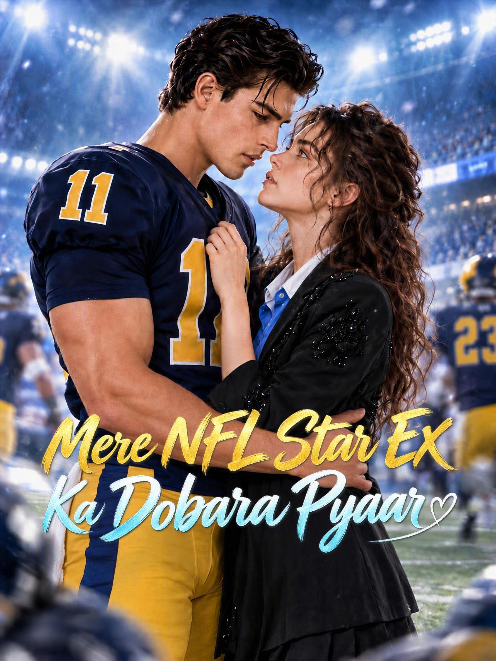 Mere NFL Star Ex Ka Dobara Pyaar