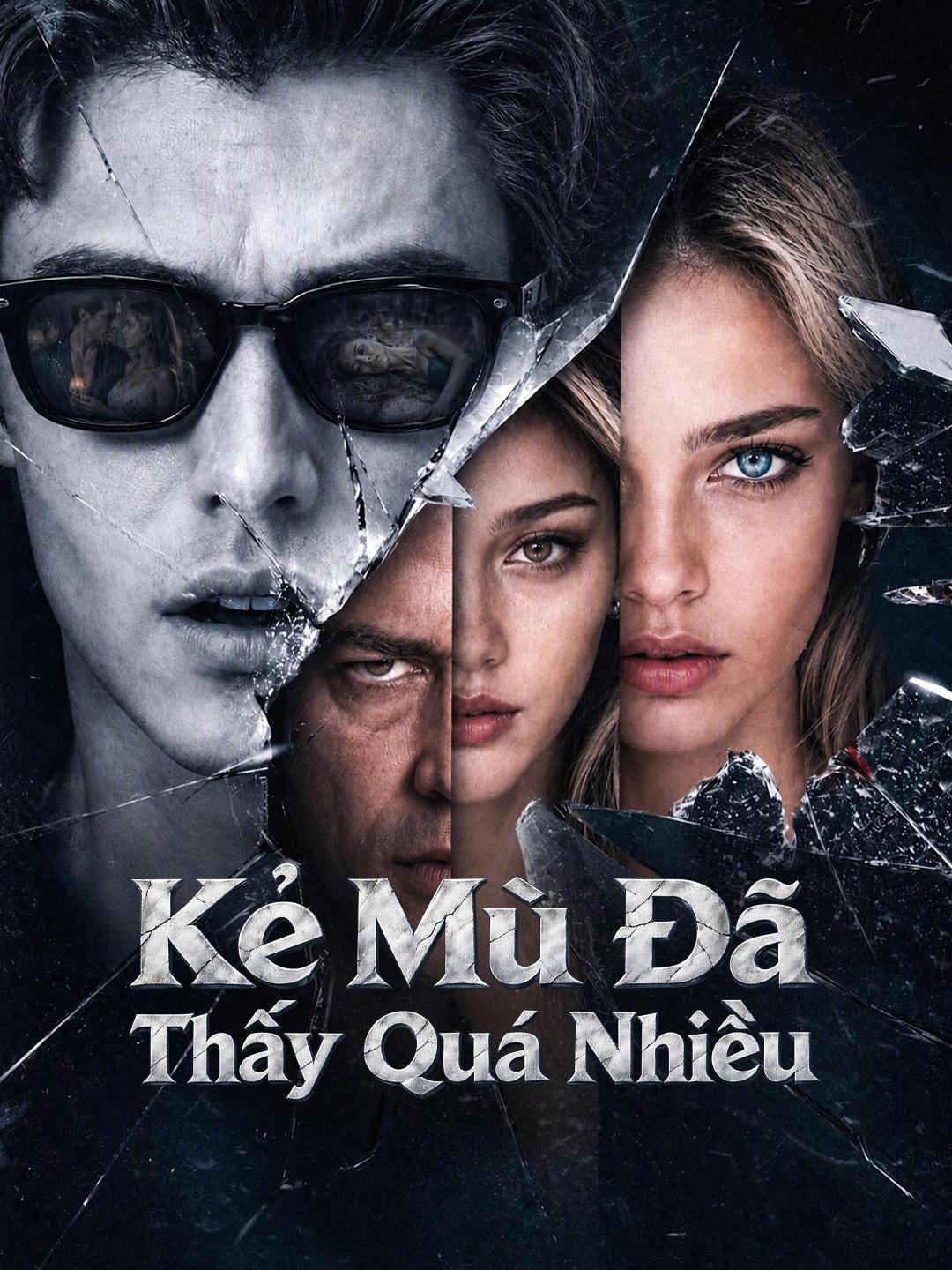 Kẻ Mù Đã Thấy Quá Nhiều