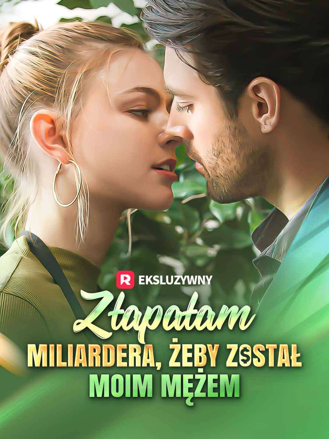 [Dubbing] Złapałam miliardera, żeby został moim mężem